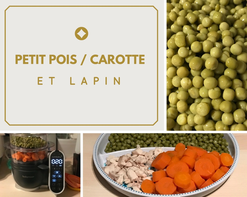 Mes Recettes Pour Bebe Petit Pois Carottes Et Lapin 6 Mois Un Bebe Ca Change La Vie